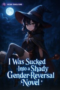 I Was Sucked Into a Shady Gender-Reversal Novel
